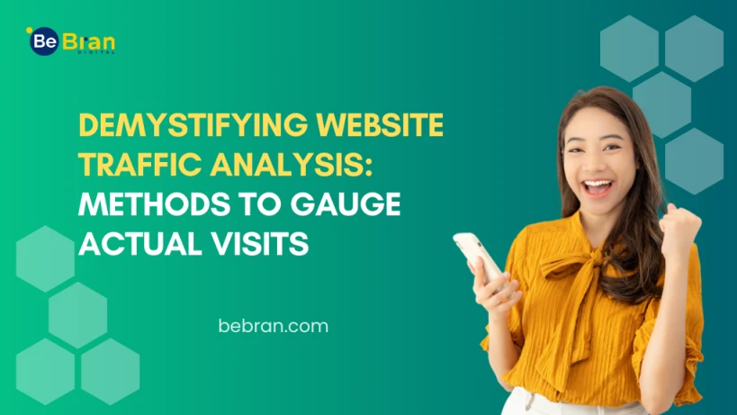 Demystifying Website Traffic Analysis Methods To Gauge Actual Visits